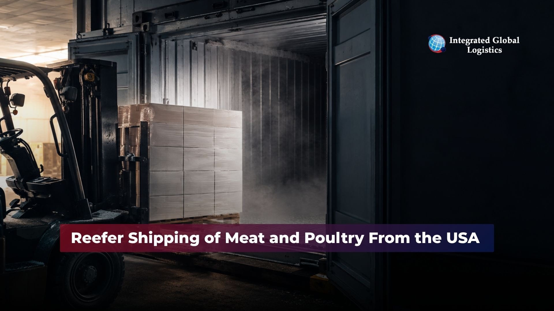 Reefer Shipping of Meat and Poultry from the USA